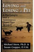 Loving And Losing A Pet: A Psychologist And A Veterinarian Share Their Wisdom