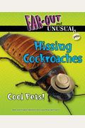 Hissing Cockroaches: Cool Pets! (Far-Out And Unusual Pets)