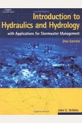 Introduction To Hydraulics & Hydrology: With Applications For Stormwater Management