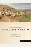 Paso A Paso Por El Nuevo Testamento, Libro Para El DiscíPulo: Libro Para El DiscíPulo