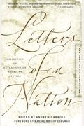Letters Of A Nation: A Collection Of Extraordinary American Letters A Collection Of Extraordinary American Letters