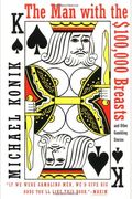 The Man With The $100,000 Breasts: And Other Gambling Stories