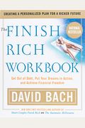 The Finish Rich Workbook: Creating A Personalized Plan For A Richer Future