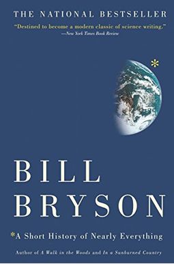 A Short History Of Nearly Everything A Short History Of Nearly Everything