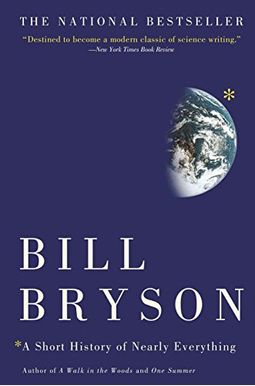 A Short History Of Nearly Everything A Short History Of Nearly Everything