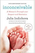 Inconceivable, 20th Anniversary Edition: A Woman's Triumph Over Despair And Statistics