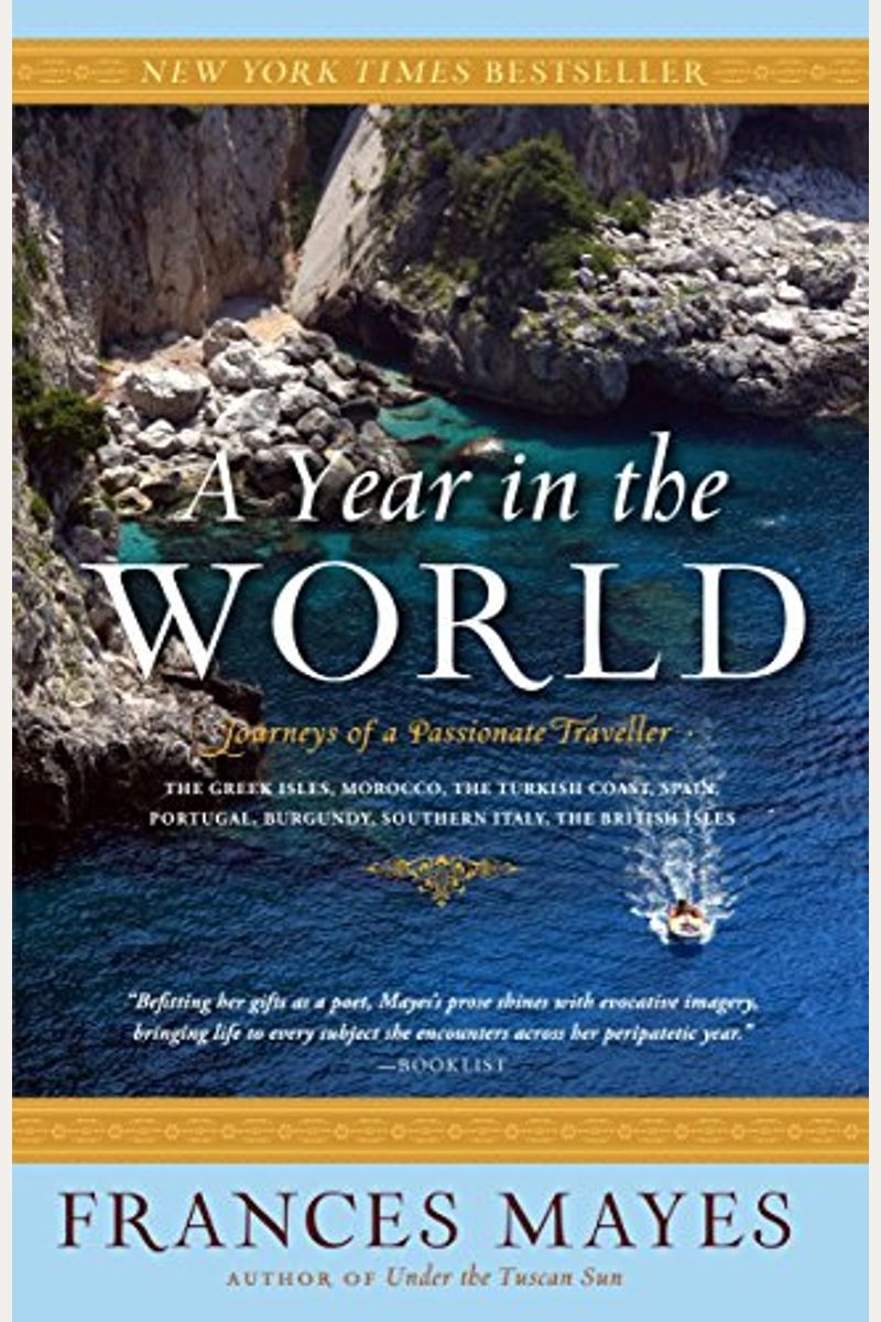 A Year in the World: Journeys of a Passionate Traveller