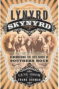Lynyrd Skynyrd: Remembering The Free Birds Of Southern Rock
