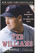 Ted Williams: The Biography Of An American Hero