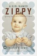 A Girl Named Zippy: Growing Up Small In Mooreland, Indiana
