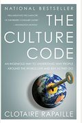 The Culture Code: An Ingenious Way To Understand Why People Around The World Buy And Live As They Do