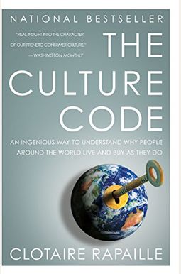 The Culture Code: An Ingenious Way To Understand Why People Around The World Buy And Live As They Do The Culture Code: An Ingenious Way To Understand Why People Around The World Buy And Live As They Do