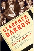Clarence Darrow: Attorney For The Damned