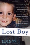 Lost Boy: The True Story Of One Man's Exile From A Polygamist Cult And His Brave Journey To Reclaim His Life