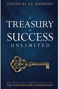 A Treasury Of Success Unlimited: An Official Publication Of The Napoleon Hill Foundation