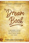 The Dream Book: A Beginner's Guide to Understanding God's Voice While You Sleep