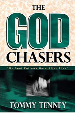 The God Chasers: My Soul Follows Hard After Thee The God Chasers: My Soul Follows Hard After Thee