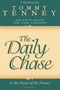 The Daily Chase: In Hot Pursuit of His Presence