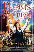 The New Amplified Pilgrim's Progress: Part Ii: Christiana