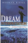 Dream Interpretation: A Biblical Understanding