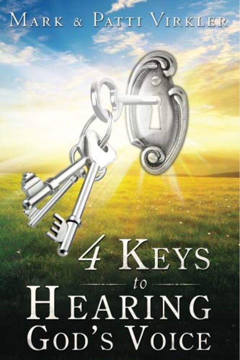 4 Keys To Hearing God's Voice