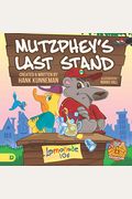 Mutzphey's Last Stand: A Mutzphey And Milo Story!