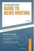 The Associated Press Guide To News Writing