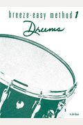 Breeze-Easy Method For Drums, Bk 1