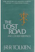 The Lost Road And Other Writings (The History Of Middle-Earth, Vol. 5)
