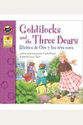 Goldilocks And The Three Bears/Ricitos De Oro Y Los Tres Osos