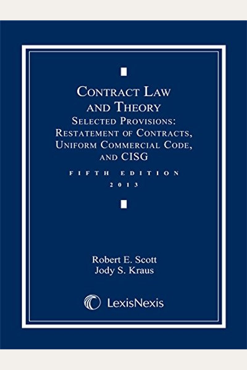 Contract Law And Theory: Selected Provisions: