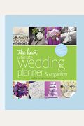 The Knot Ultimate Wedding Planner & Organizer [Binder Edition]: Worksheets, Checklists, Etiquette, Calendars, And Answers To Frequently Asked Question