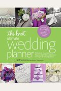 The Knot Ultimate Wedding Planner: Worksheets, Checklists, Etiquette, Calendars, And Answers To Frequently Asked Questions