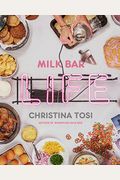 Milk Bar Life: Recipes & Stories: A Cookbook