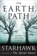 The Earth Path: Grounding Your Spirit In The Rhythms Of Nature