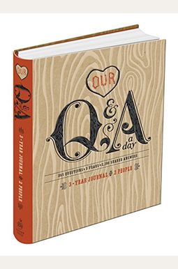 Our Q&A A Day: 3-Year Journal For 2 People Our Q&A A Day: 3-Year Journal For 2 People