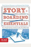 Storyboarding Essentials: Scad Creative Essentials (How To Translate Your Story To The Screen For Film, Tv, And Other Media)