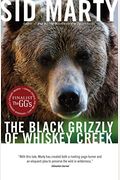 The Black Grizzly Of Whiskey Creek