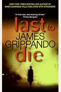 Last to Die (Jack Swyteck Novel)