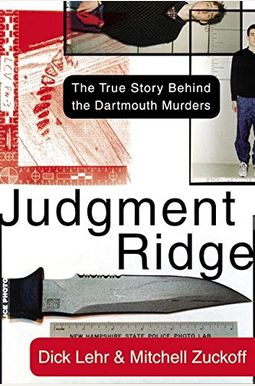 Judgment Ridge: The True Story Behind The Dartmouth Murders Judgment Ridge: The True Story Behind The Dartmouth Murders