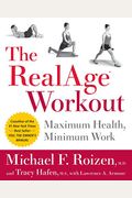 The Realage(R)  Workout: Maximum Health, Minimum Work