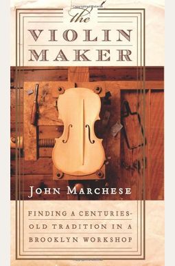 The Violin Maker: Finding A Centuries-Old Tradition In A Brooklyn Workshop The Violin Maker: Finding A Centuries-Old Tradition In A Brooklyn Workshop