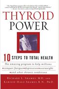 Thyroid Power: Ten Steps To Total Health