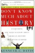 Don't Know Much About History: Everything You Need To Know About American History But Never Learned