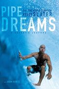 Pipe Dreams: A Surfer's Journey