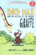 Big Max And The Mystery Of The Missing Giraffe