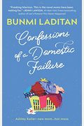 Confessions Of A Domestic Failure: A Humorous Book About A Not-So-Perfect Mom