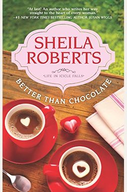 Better Than Chocolate (Life In Icicle Falls) Better Than Chocolate (Life In Icicle Falls)