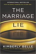 The Marriage Lie: A Bestselling Psychological Thriller