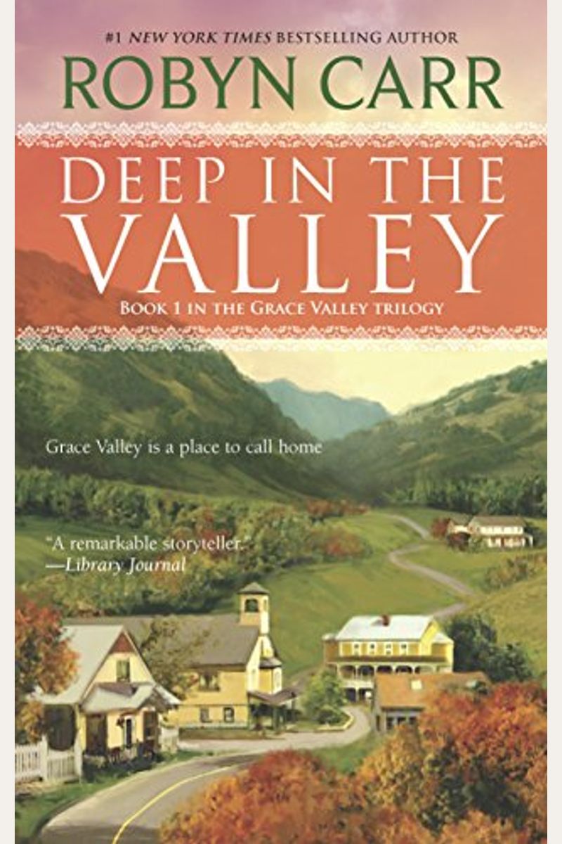 Deep In The Valley (Grace Valley Trilogy, Book 1)